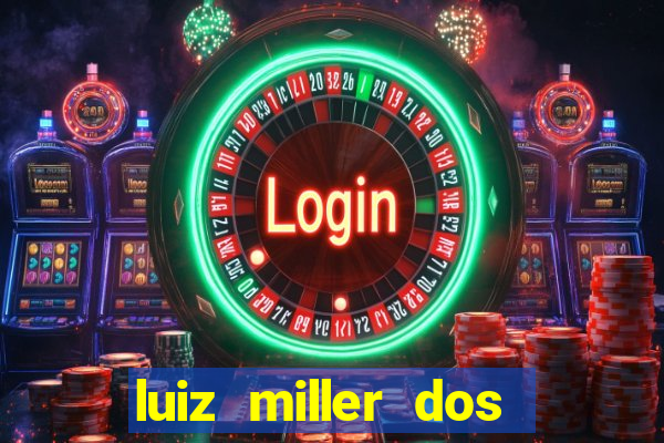 luiz miller dos santos martinho